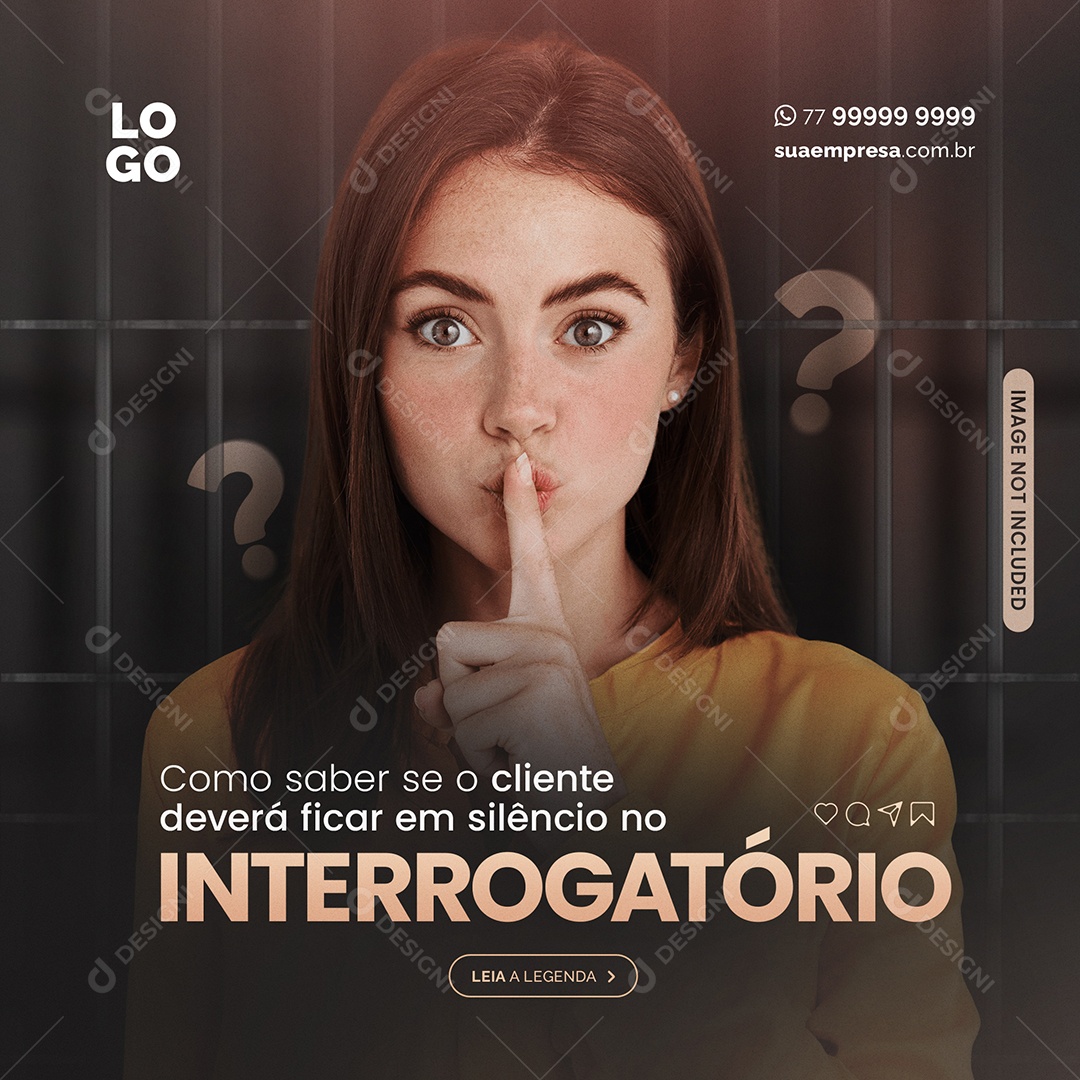 How to Know if the Customer Should Be Silent in the Editable Social Media Interrogation PSD