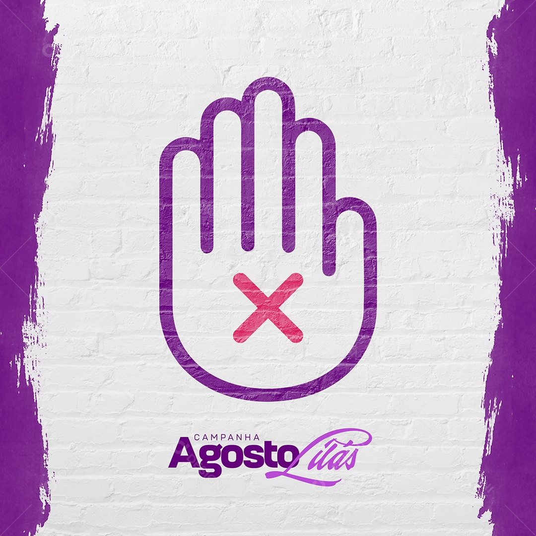 Post Campanha Agosto Lilás Mão com X Social Media PSD Editável