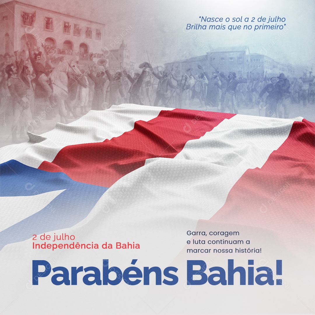 2 de Julho Independência da Bahia Parabéns Social Media PSD Editável