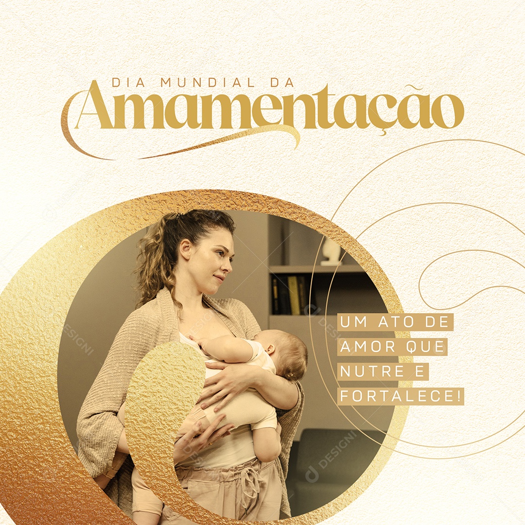 Post Dia Mundial da Amamentação Ato de Amor Social Media PSD Editável