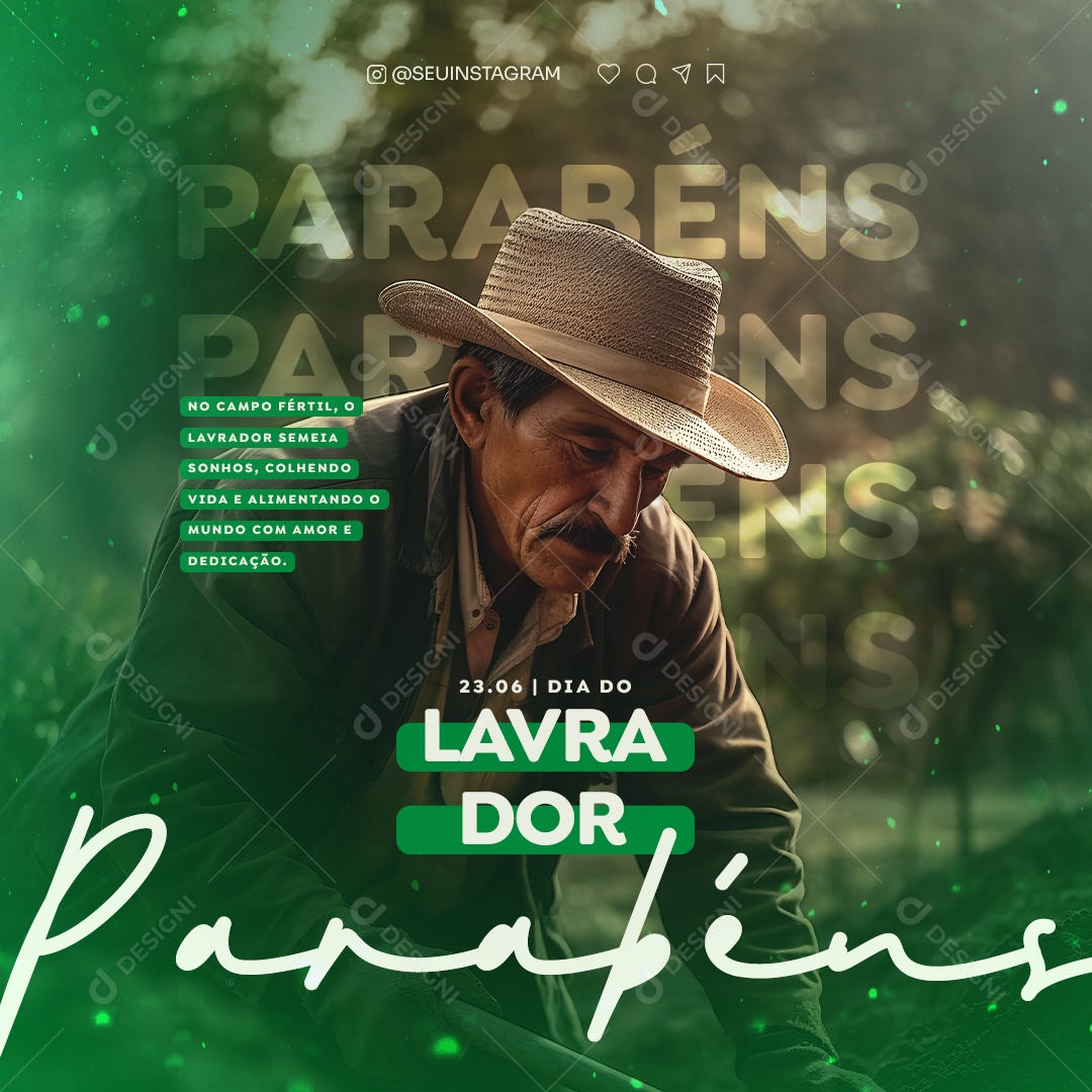 No Campo Fértil O Lavrador Semeia Sonhos Dia Do Lavrador Social Media PSD Editável