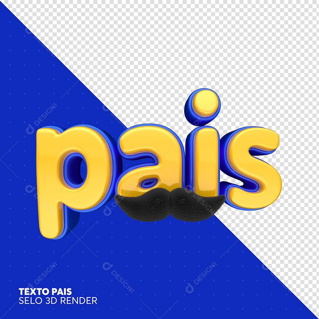 Texto 3D Pais Amarelo e Azul Bigode Para Composição PSD