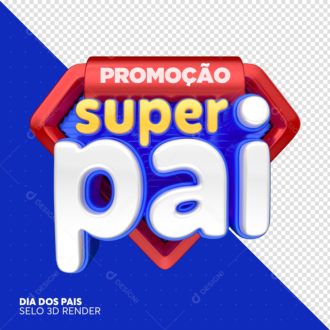 Promoção Super Pai Selo 3D Para Composição PSD
