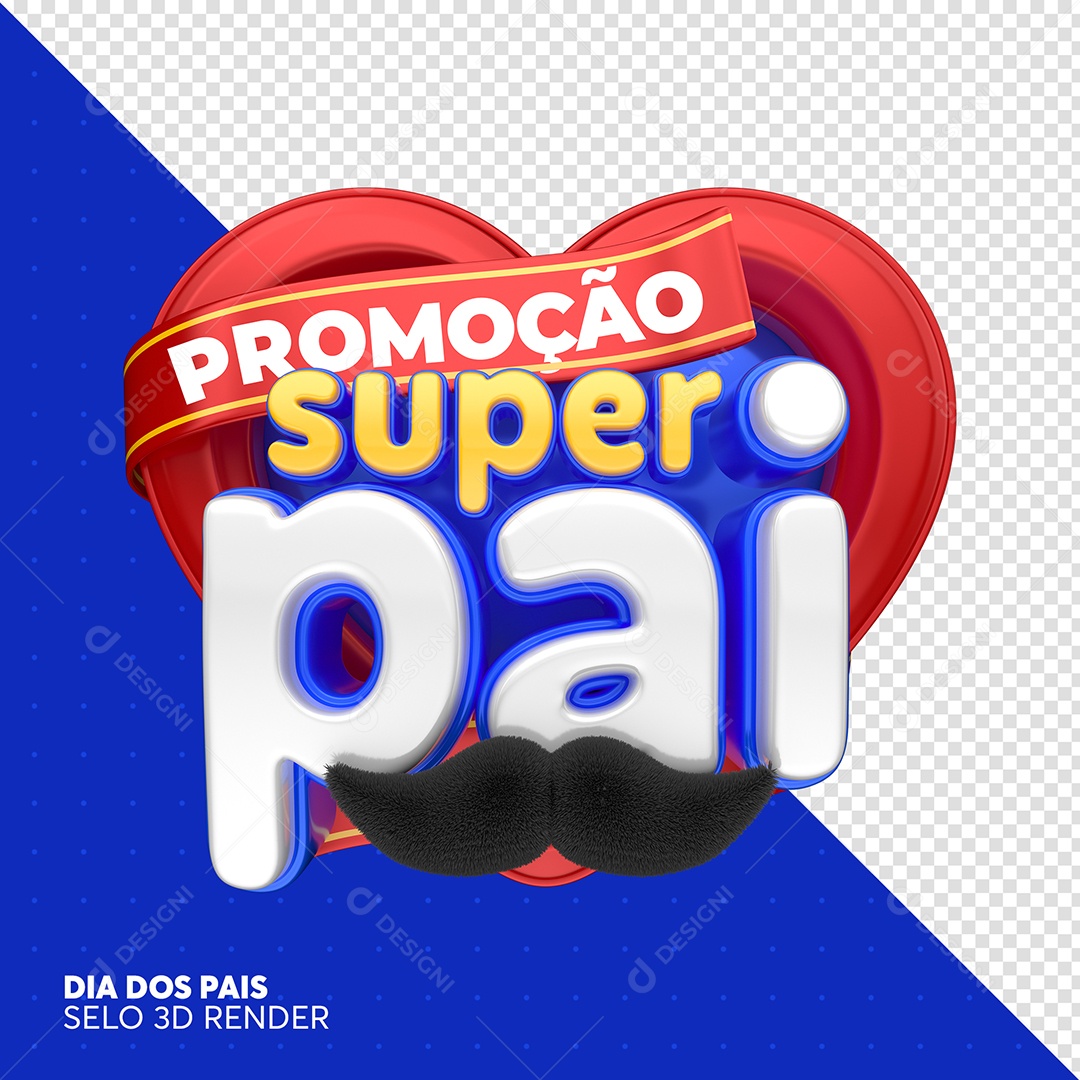 Selo 3D Promoção Super Pai Para Composição PSD