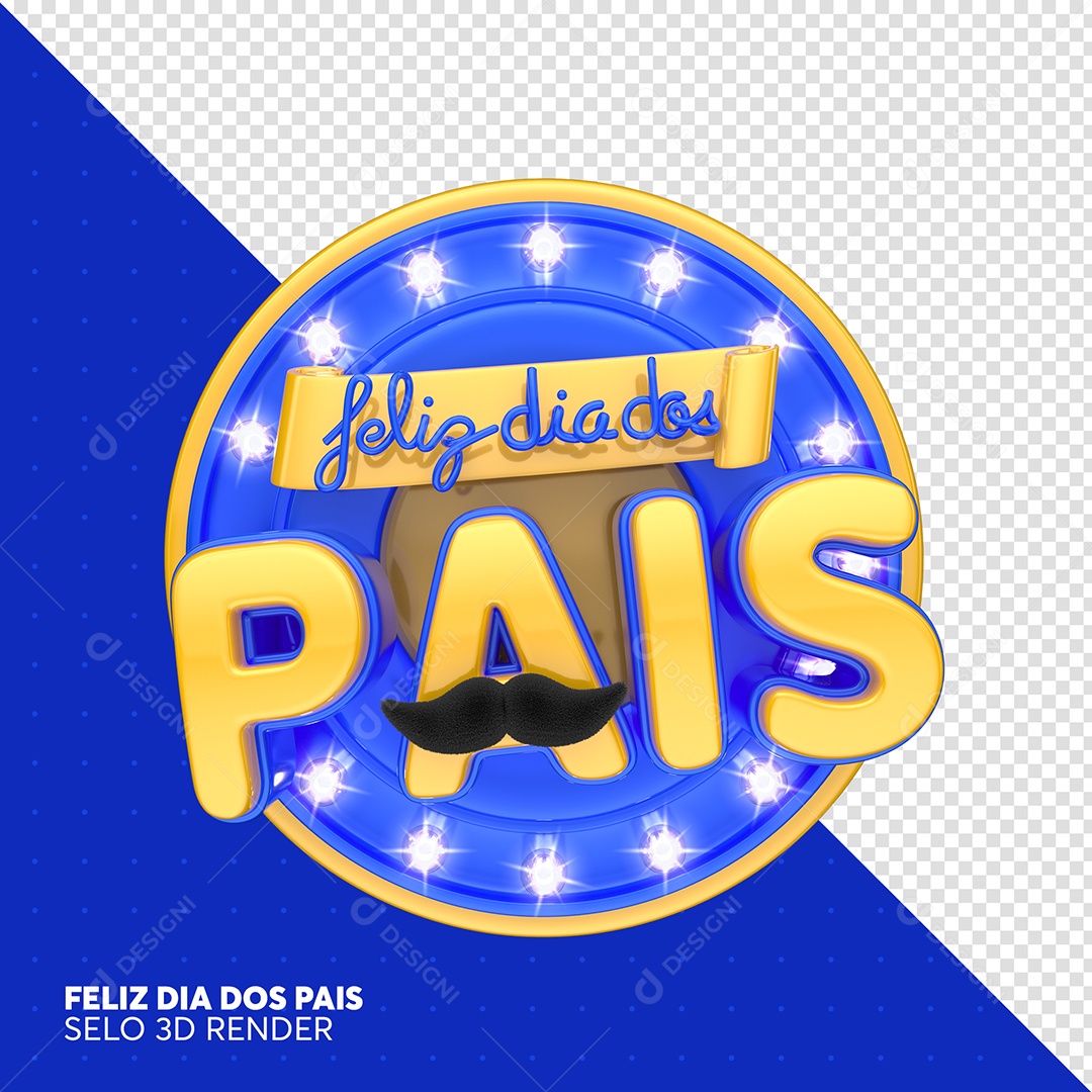 Selo 3D Feliz Dia Dos Pais Para Composição PSD
