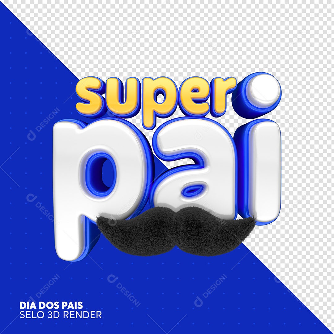 Texto 3D Super Pai Bigode Para Composição PSD