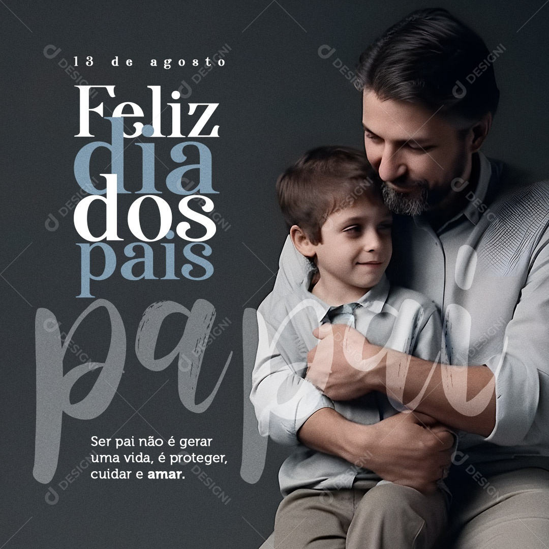 Feliz Dia Dos Pais 13 de Agosto Social Media PSD Editável