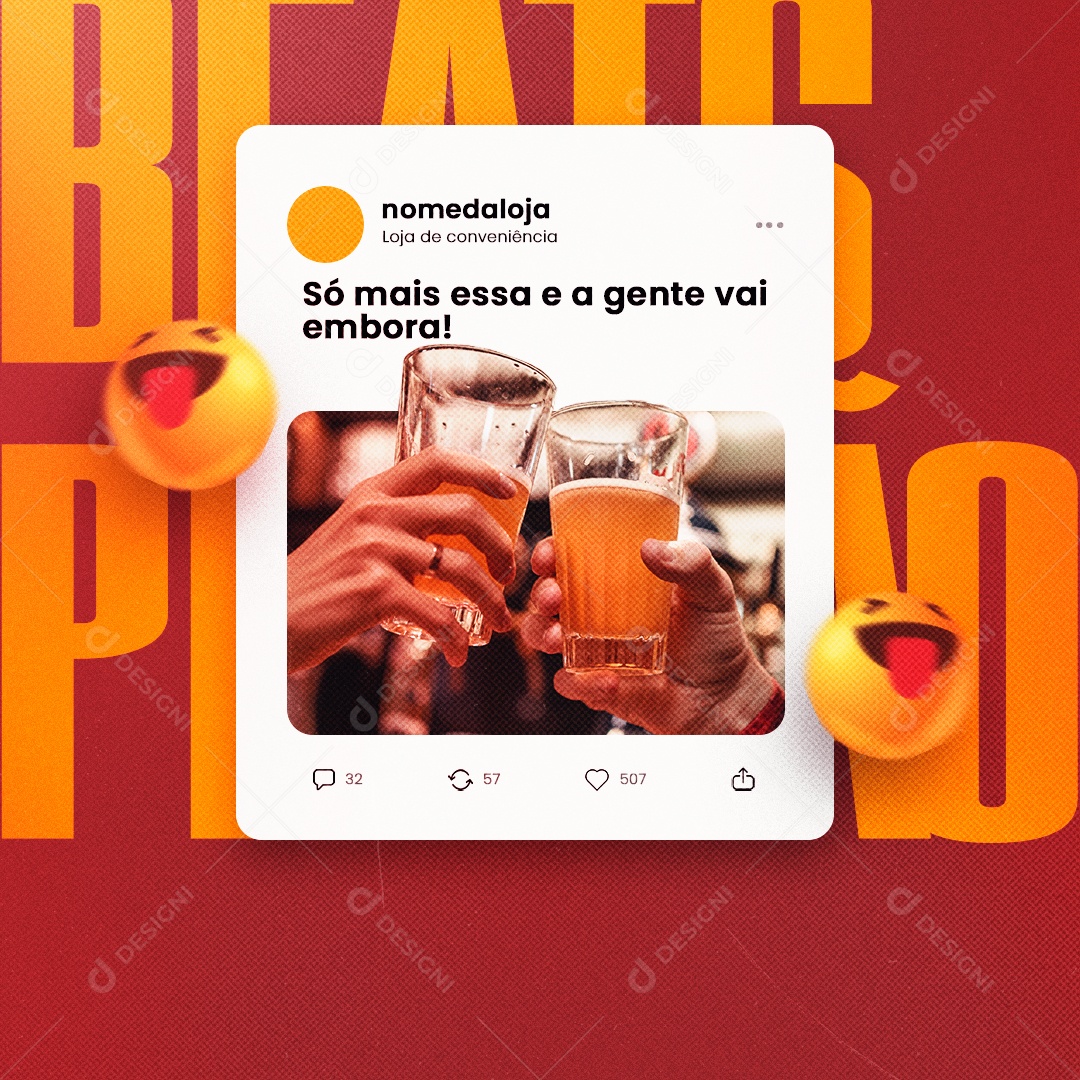 Post Só Mais Essa e Agente Vai Embora Social Media PSD Editável