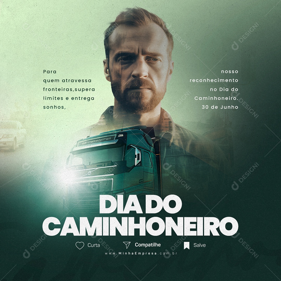 Para Quem Atravessa Fronteiras Dia Do Caminhoneiro Social Media PSD Editável