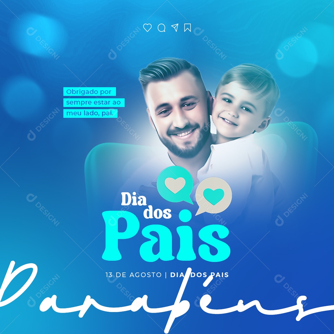 Obrigado Por Sempre Estar Ao Meu Lado Pai 13 De Agosto Dia Dos Pais Social Media PSD Editável