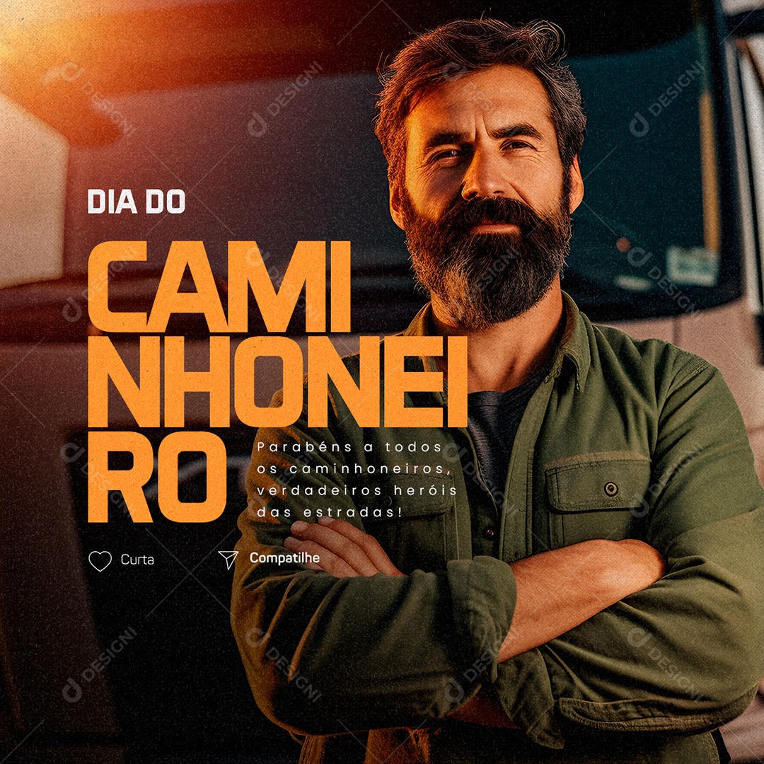 Parabéns A Todos Os Caminhoneiros Verdadeiros Dia Do Caminhoneiro Social Media PSD Editável