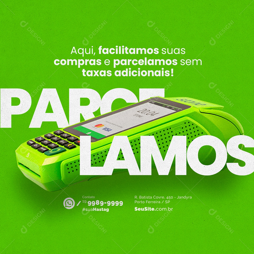 Aqui Facilitamos Suas Compras E Parcelamos Sem Taxas Avisos Comunicado Social Media PSD Editável