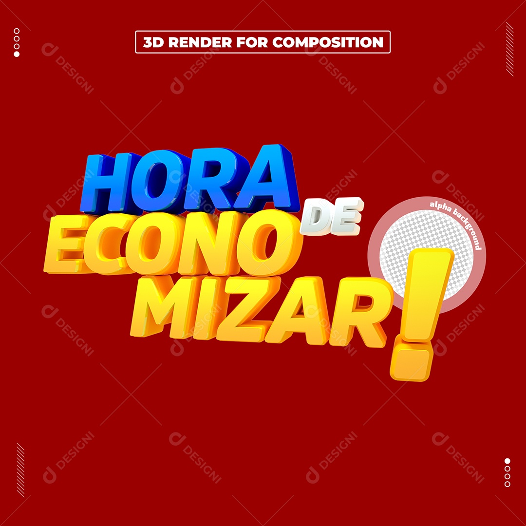 Texto 3D Hora De Economizar Para Composição PSD