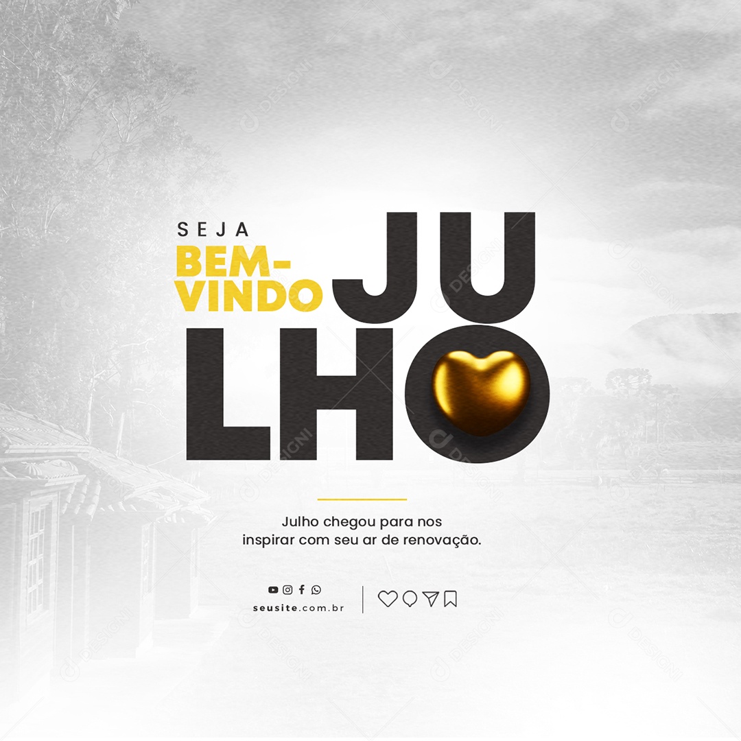 Julho Chegou Para Nos Inspirar Com Seu Ar De Renovação Bem Vindo Julho Social Media PSD Editável