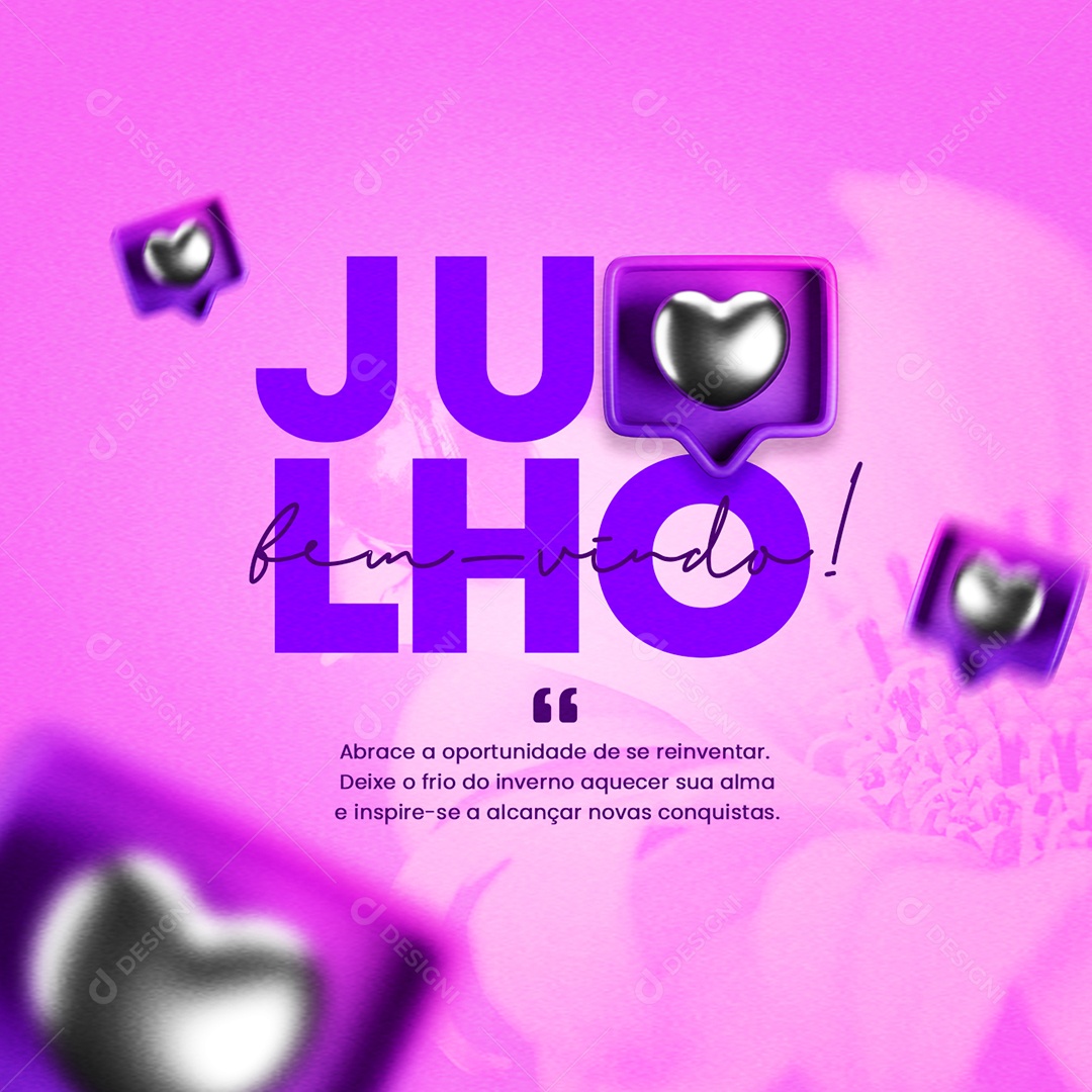 Abrace A Oportunidade De Se Reinventar Bem Vindo Julho Social Media PSD Editável