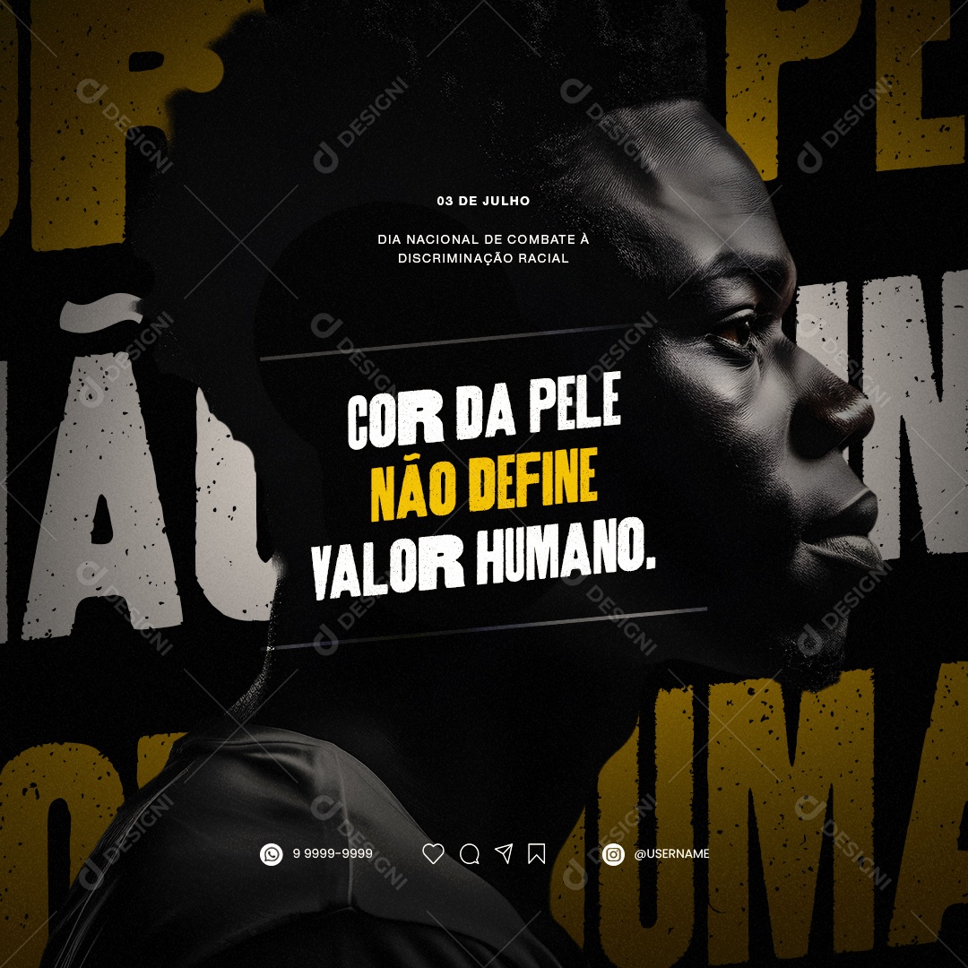 Cor Da Pele Não Define Valor Humano Dia Nacional Contra A Discriminação Racial Social Media PSD Editável