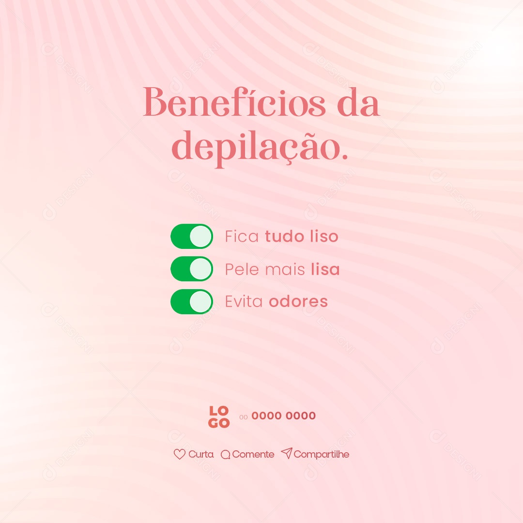 Benefícios Da Depilação Fica Tudo Liso Depilação a Laser Social Media PSD Editável