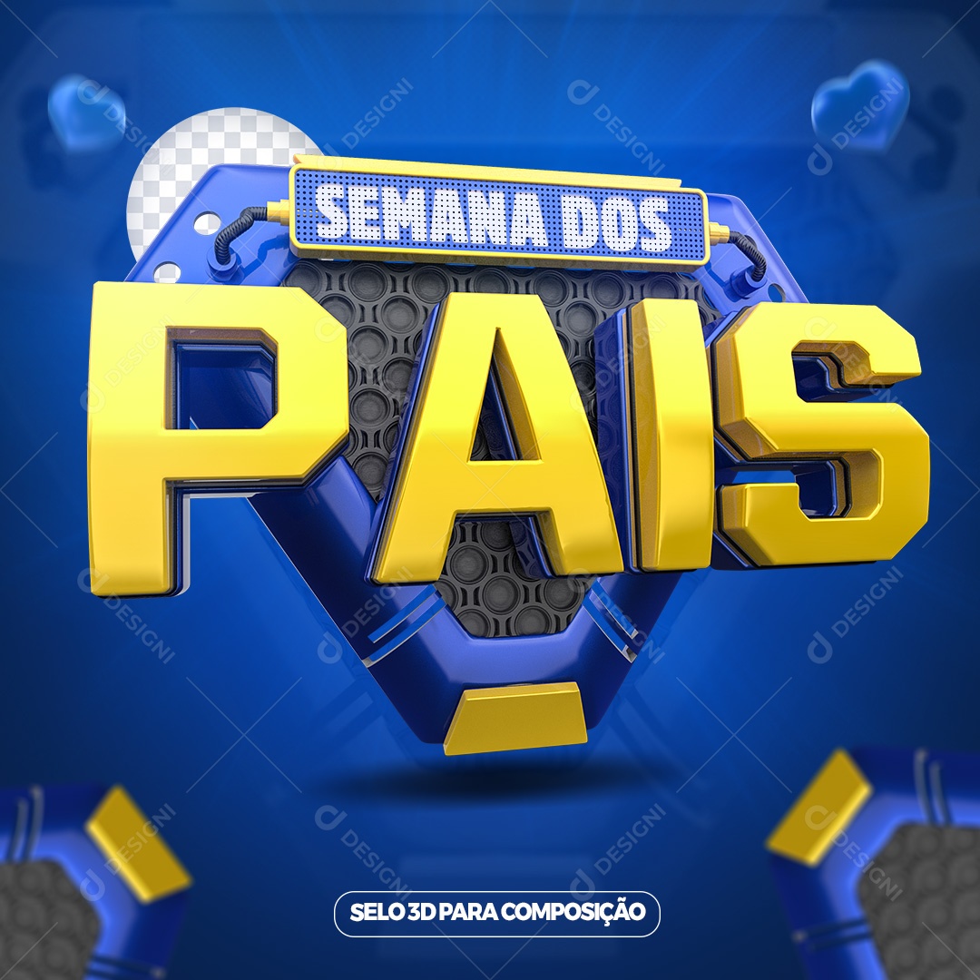 Semana Dos Pais Selo 3D Para Composição PSD
