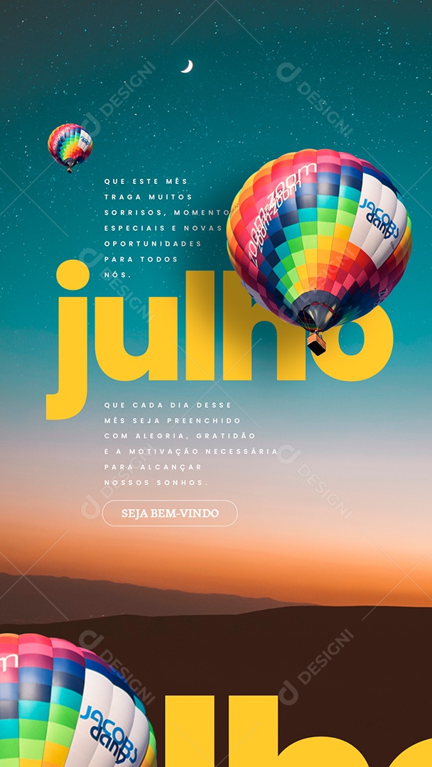 Story Social Media Julho, Seja Bem Vindo e Traga Saúde, Paz e Alegria PSD Editável