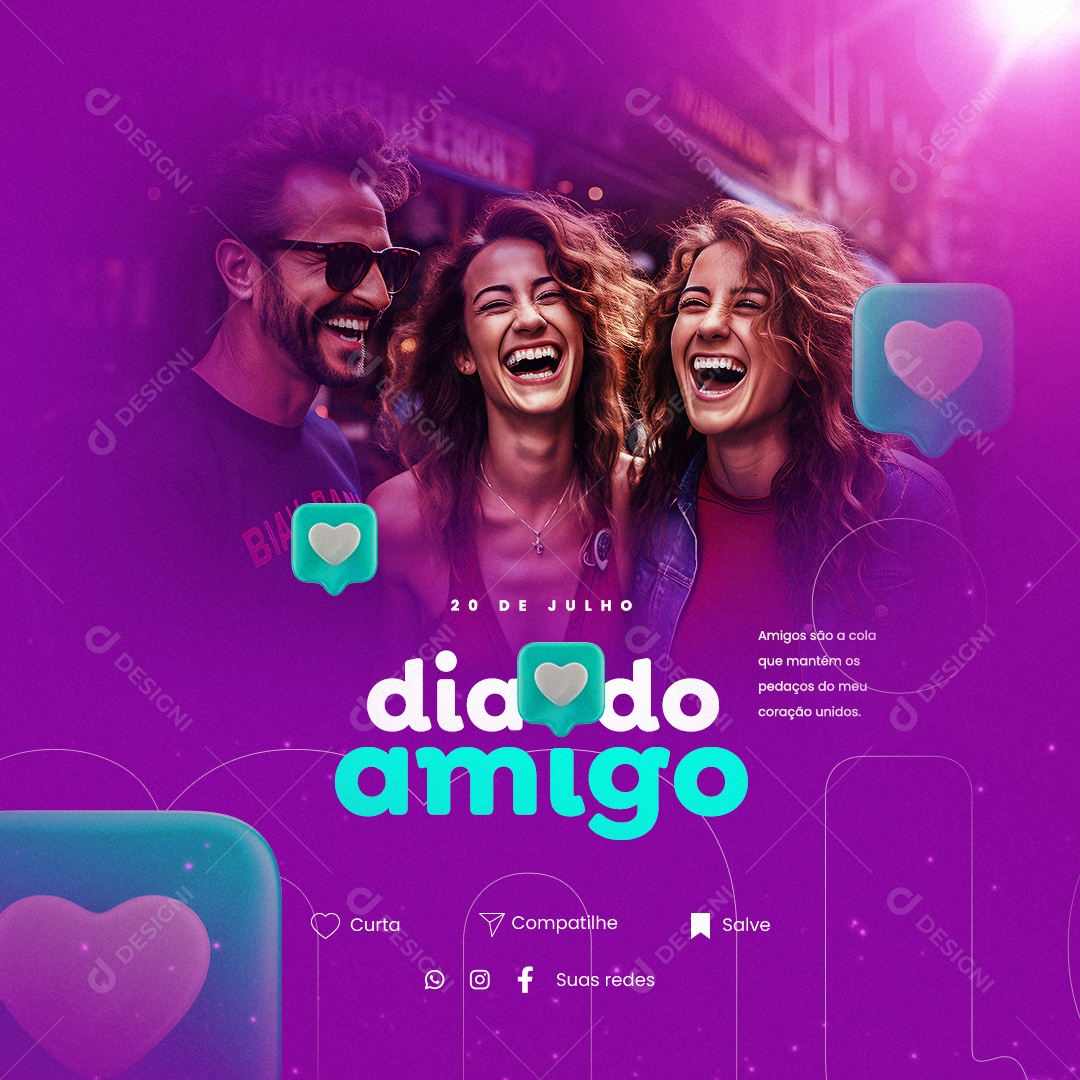 Amigos São A Cola Que Mantém Os Pedaços Do Meu Coração Unido Dia Do Amigo Social Media PSD Editável