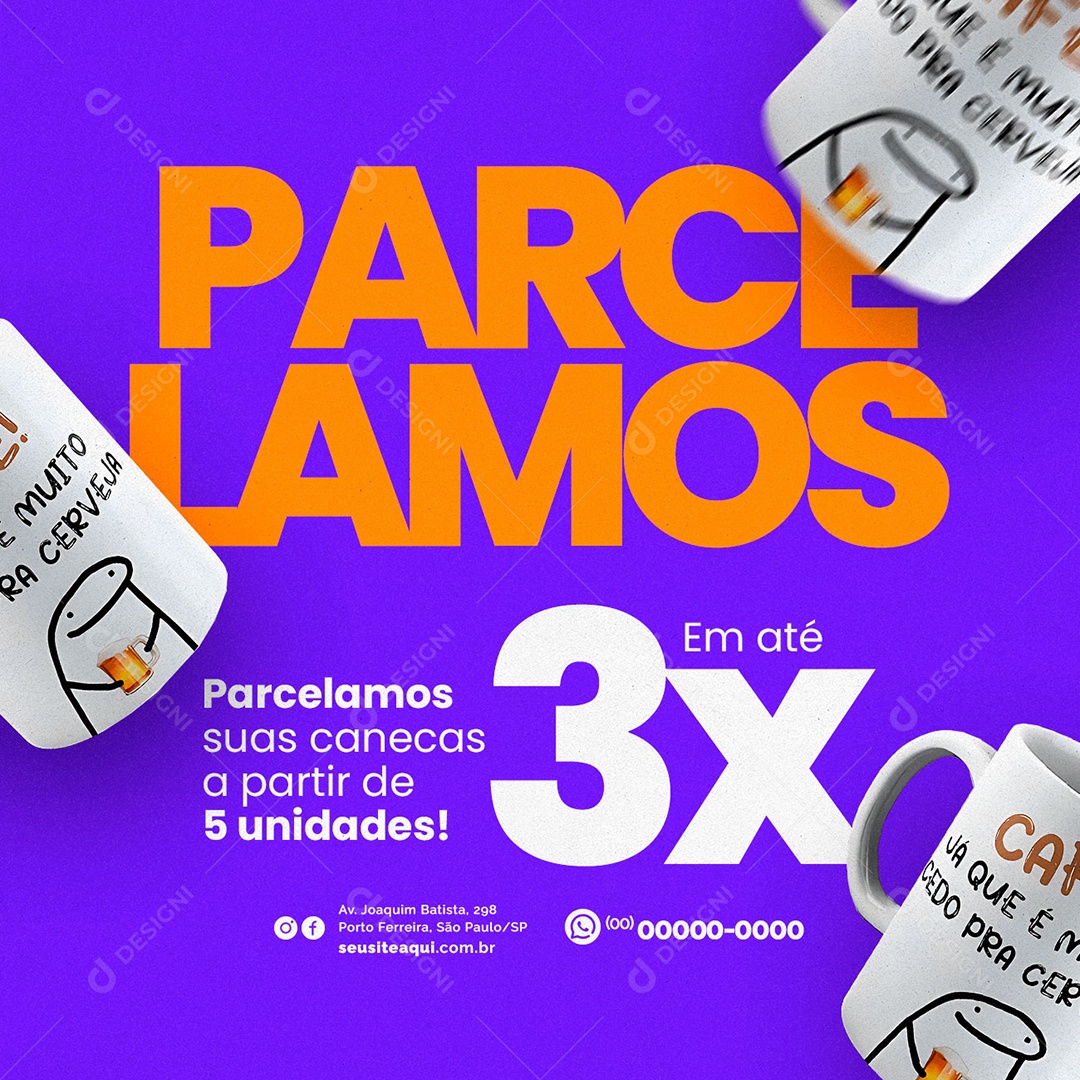 Parcelamos Suas Canecas A Partir De 5 Unidades Em Até 3x Loja De Caneca Social Media PSD Editável