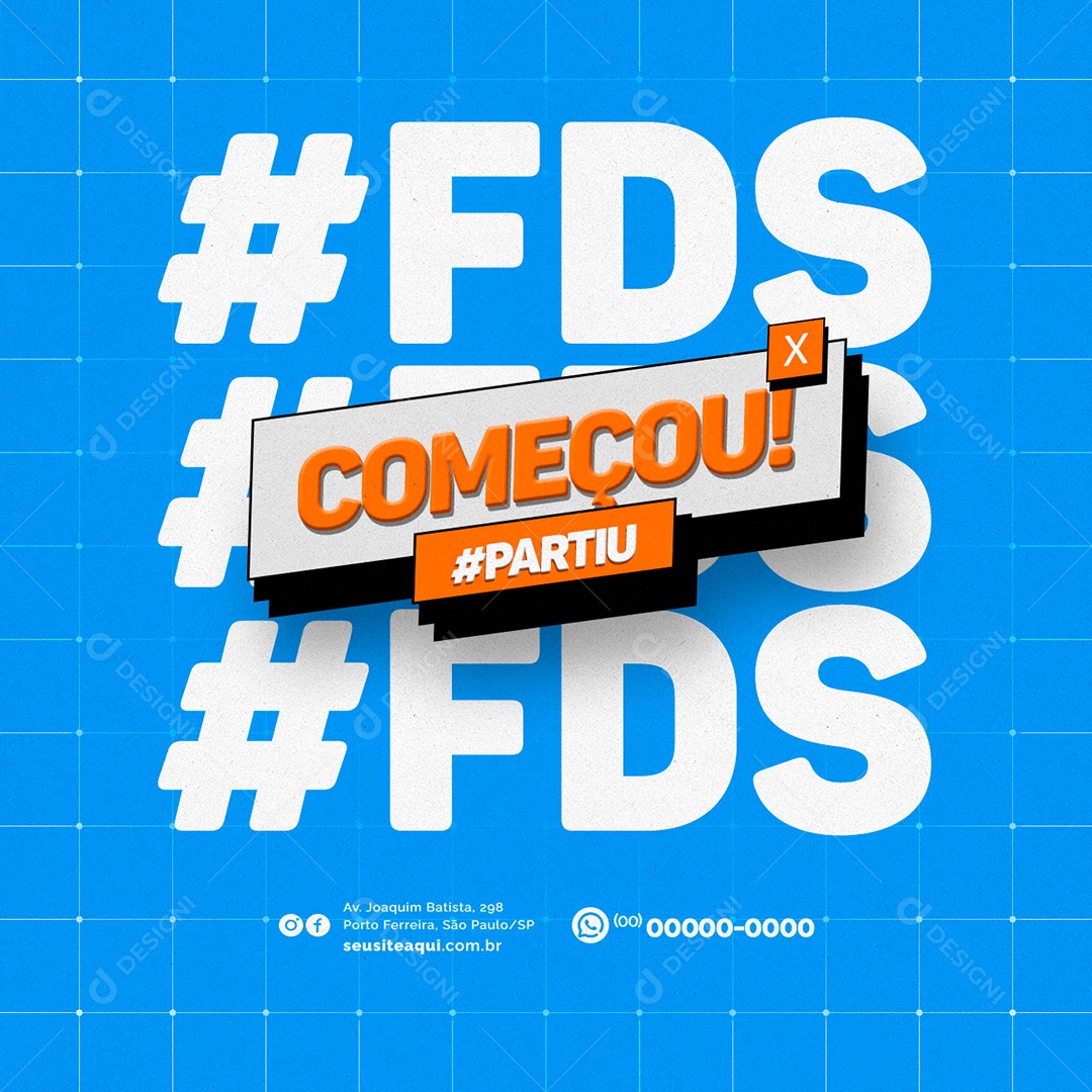 Começou FDS Partiu Fim De Semana Social Media PSD Editável