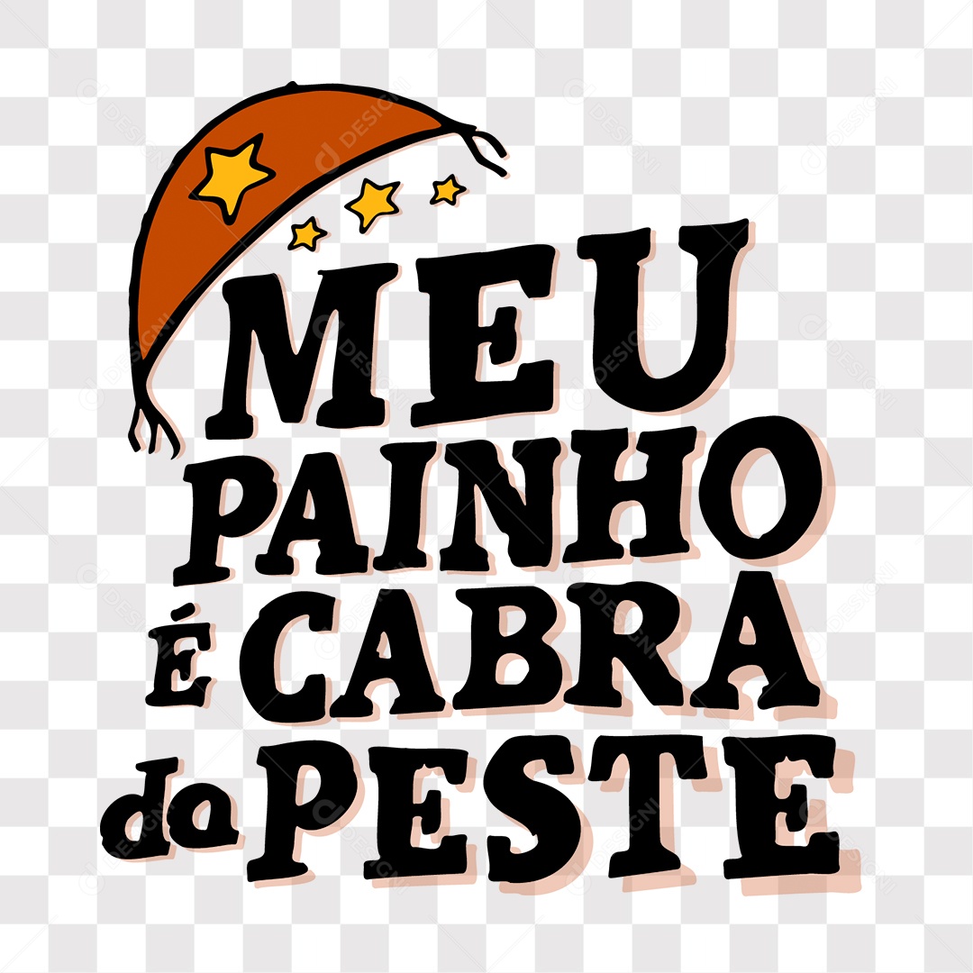 Lettering Dia Dos Pais Meu Painho É Cabra Da Peste EPS + PNG