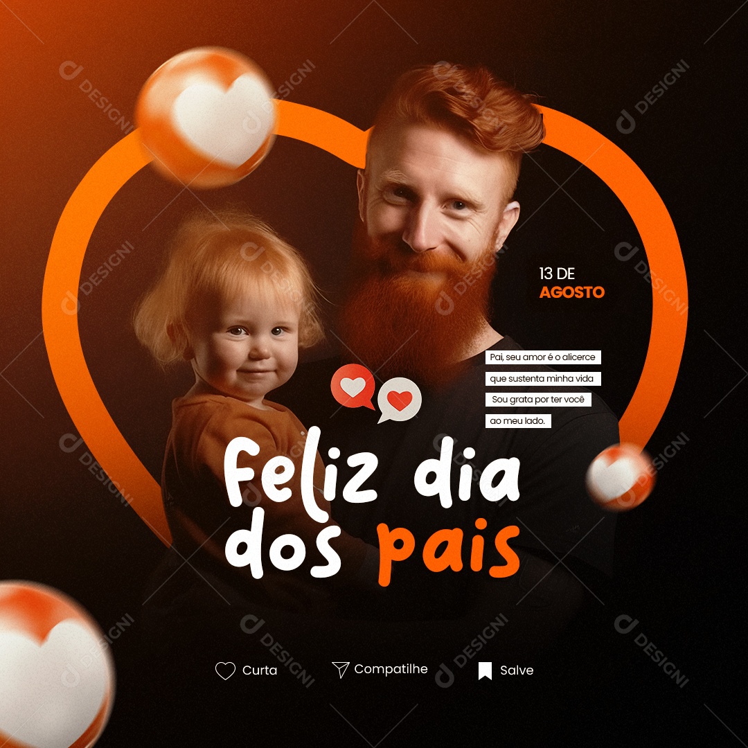 Pai Seu Amor é o Alicerce Que Sustenta Minha Vida Dia Dos Pais Social Media PSD Editável