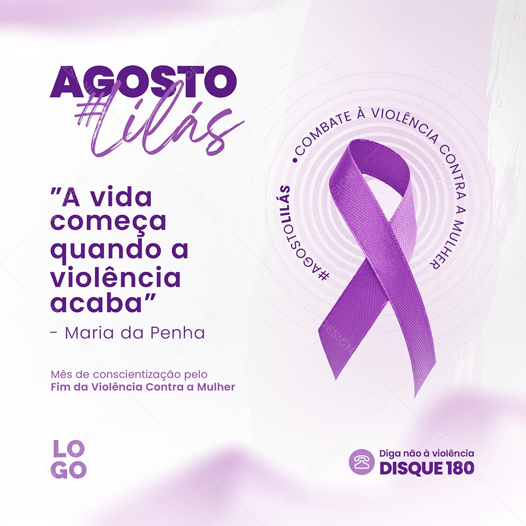 Post Agosto Lilás A Vida Começa Quando a Violência Acabar   Social Media PSD Editável