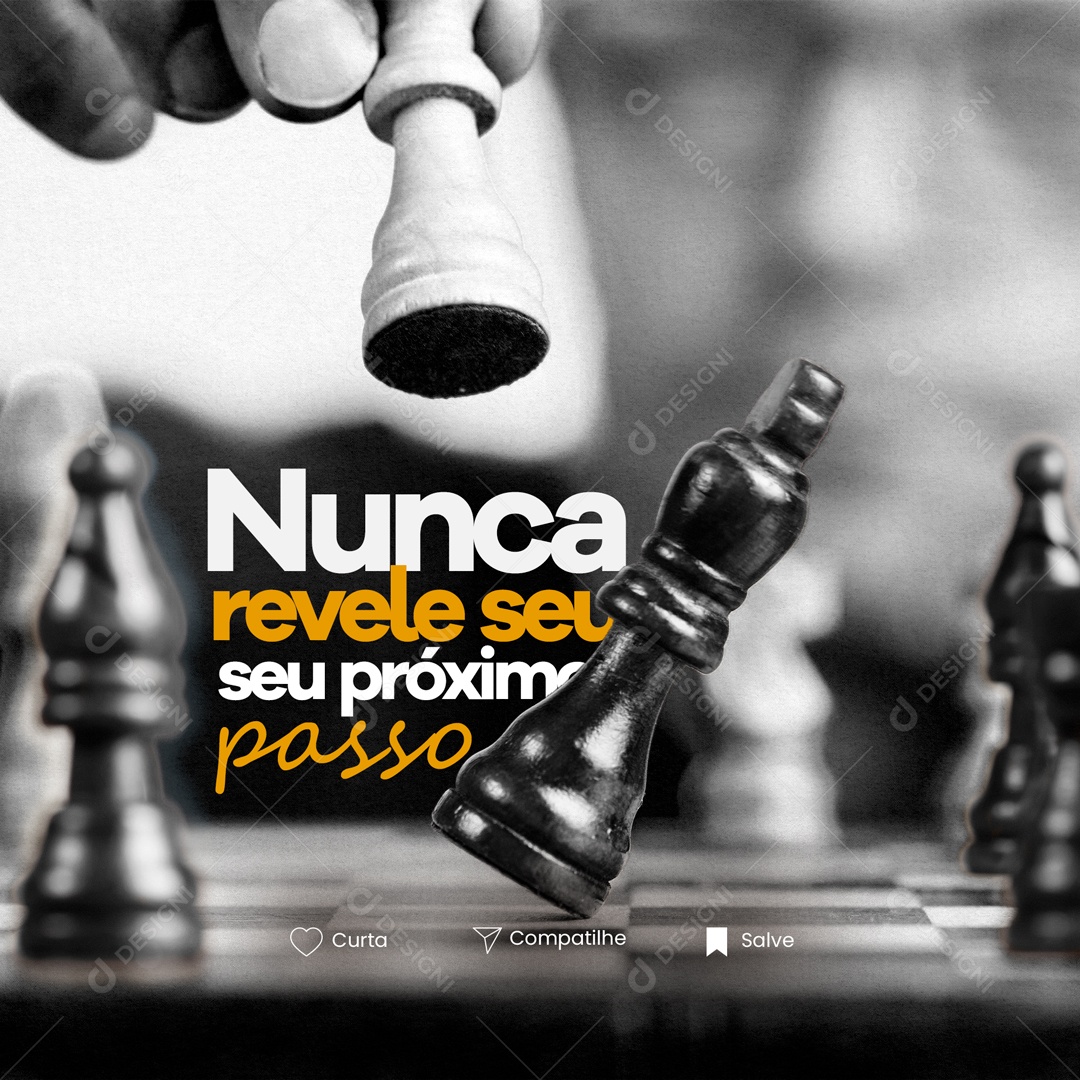 Nunca Revele Seu Próximo Passo Frase Motivacional Social Media PSD Editável