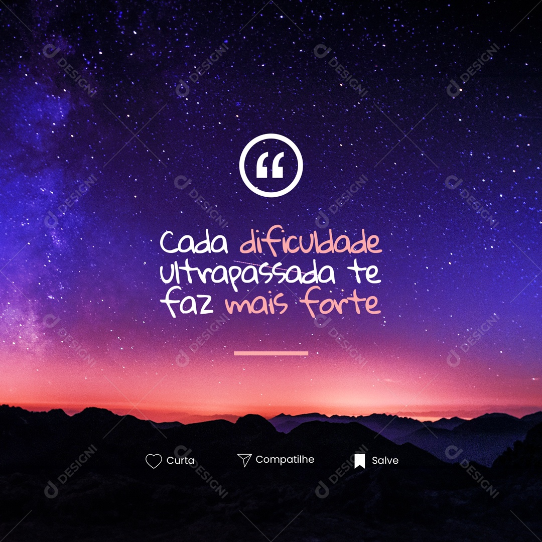 Cada Dificuldade Ultrapassada Te Faz Mais Forte Frase Motivacional Social Media PSD Editável