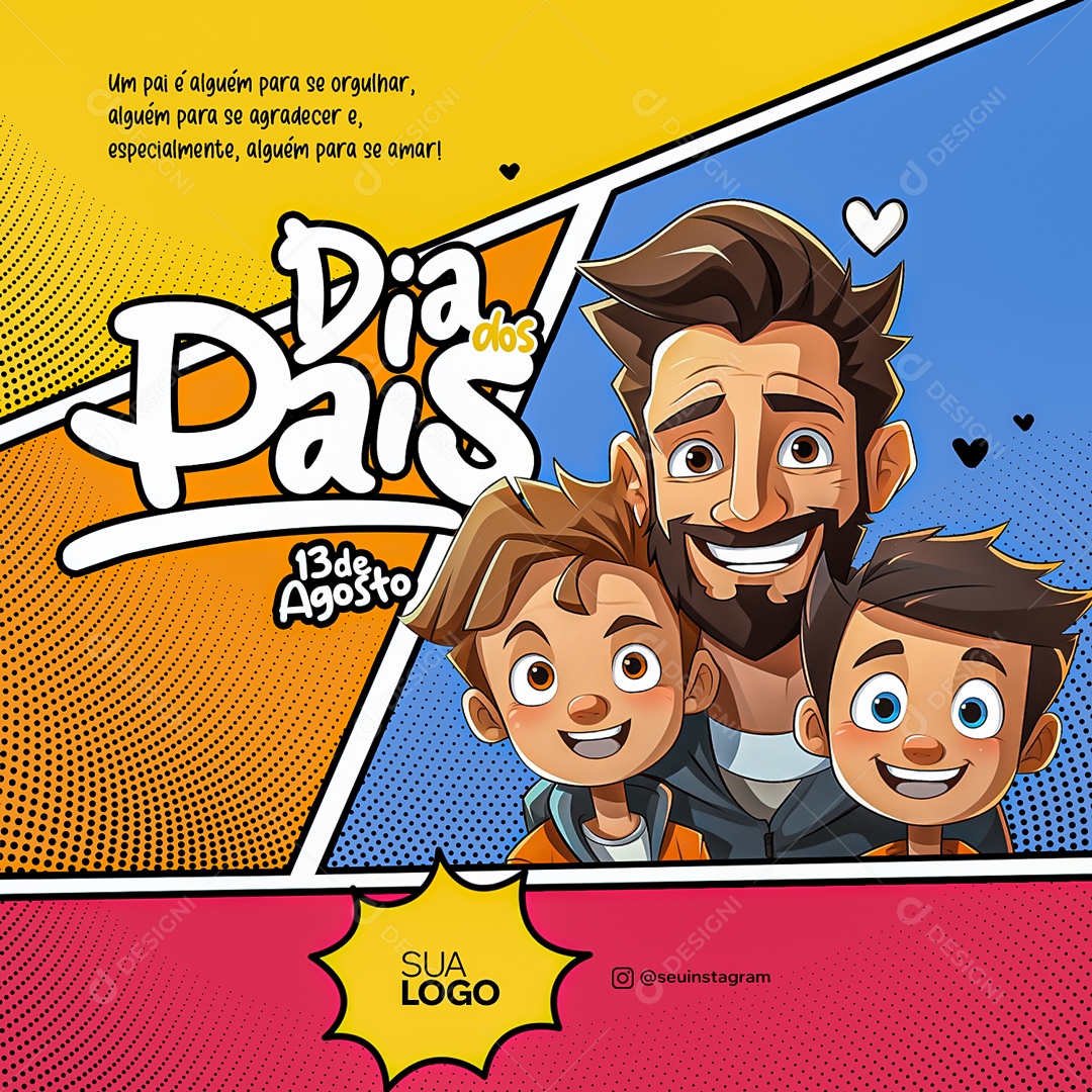 Social Media Dia Dos Pais 13 De Agosto Alguém Para Se Orgulhar PSD Editável