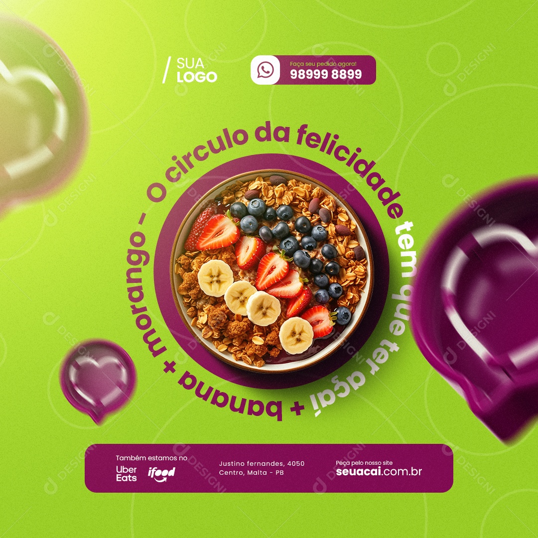 Açaiteria o Circulo Da Felicidade Tem Que Ter Açaí Social Media PSD Editável