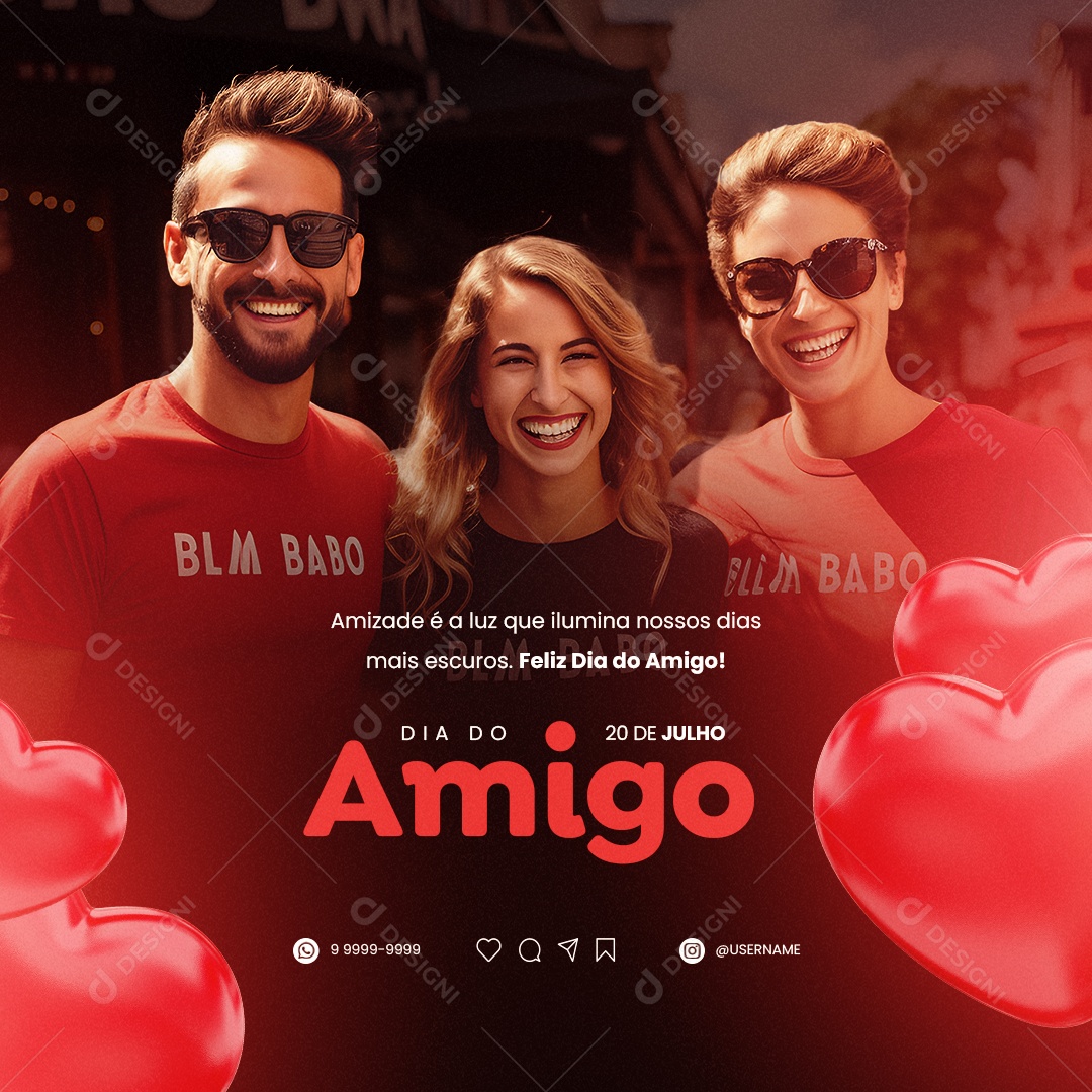 Dia Do Amigo Amizade é a Luz Ilumina Nossos Dias Mais Escuros Social Media PSD Editável