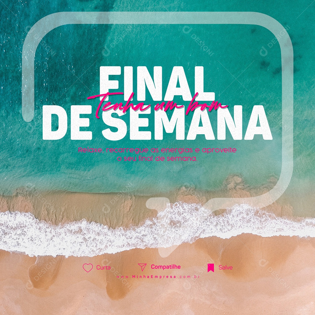 Frase Motivacional Relaxe Recarregue As Energias Tenha Um Bom Final De Semana Social Media PSD Editável