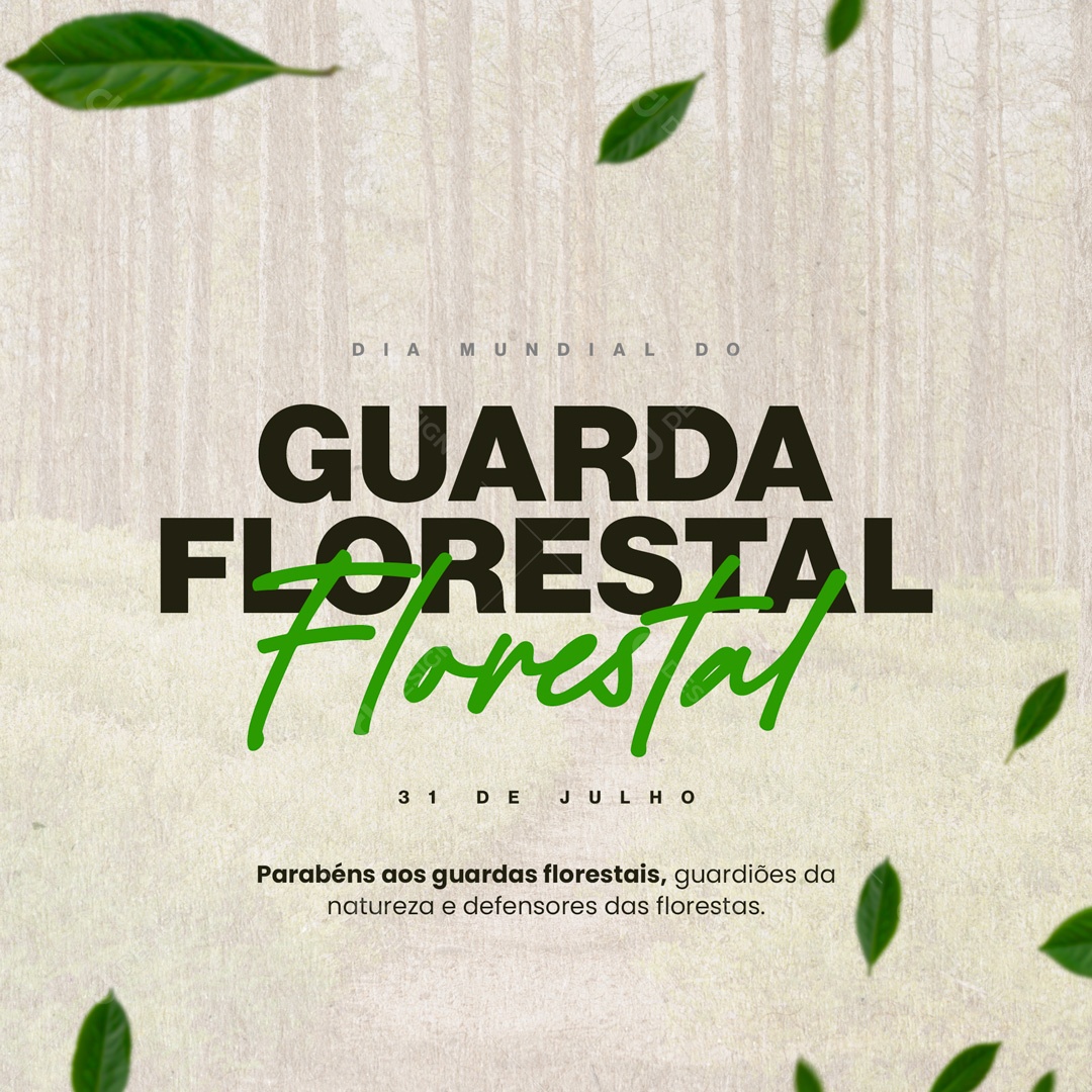 Dia Mundial do Guarda Florestal 31 de Julho Social Media PSD Editável