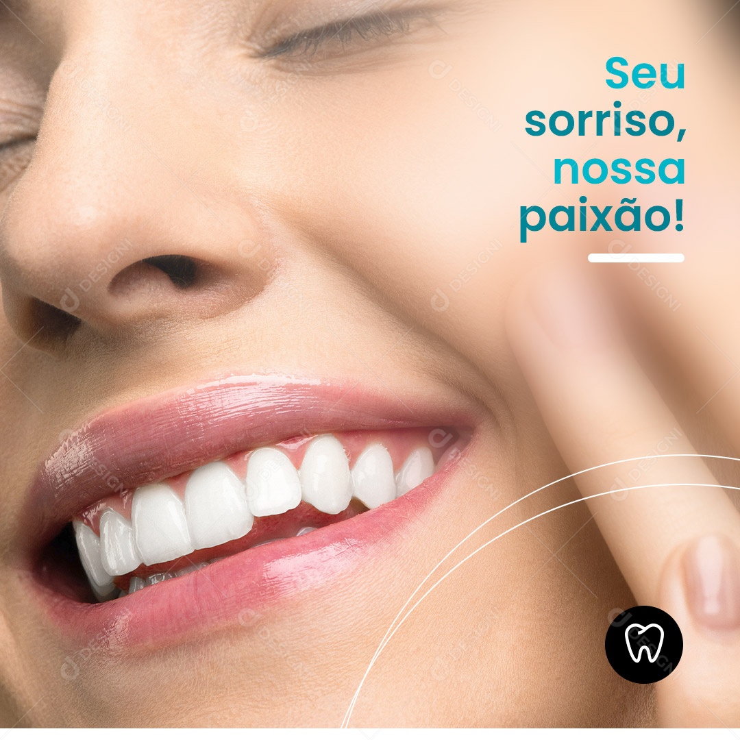 Seu Sorriso, Nossa Paixão! Dentista Social Media PSD Editável