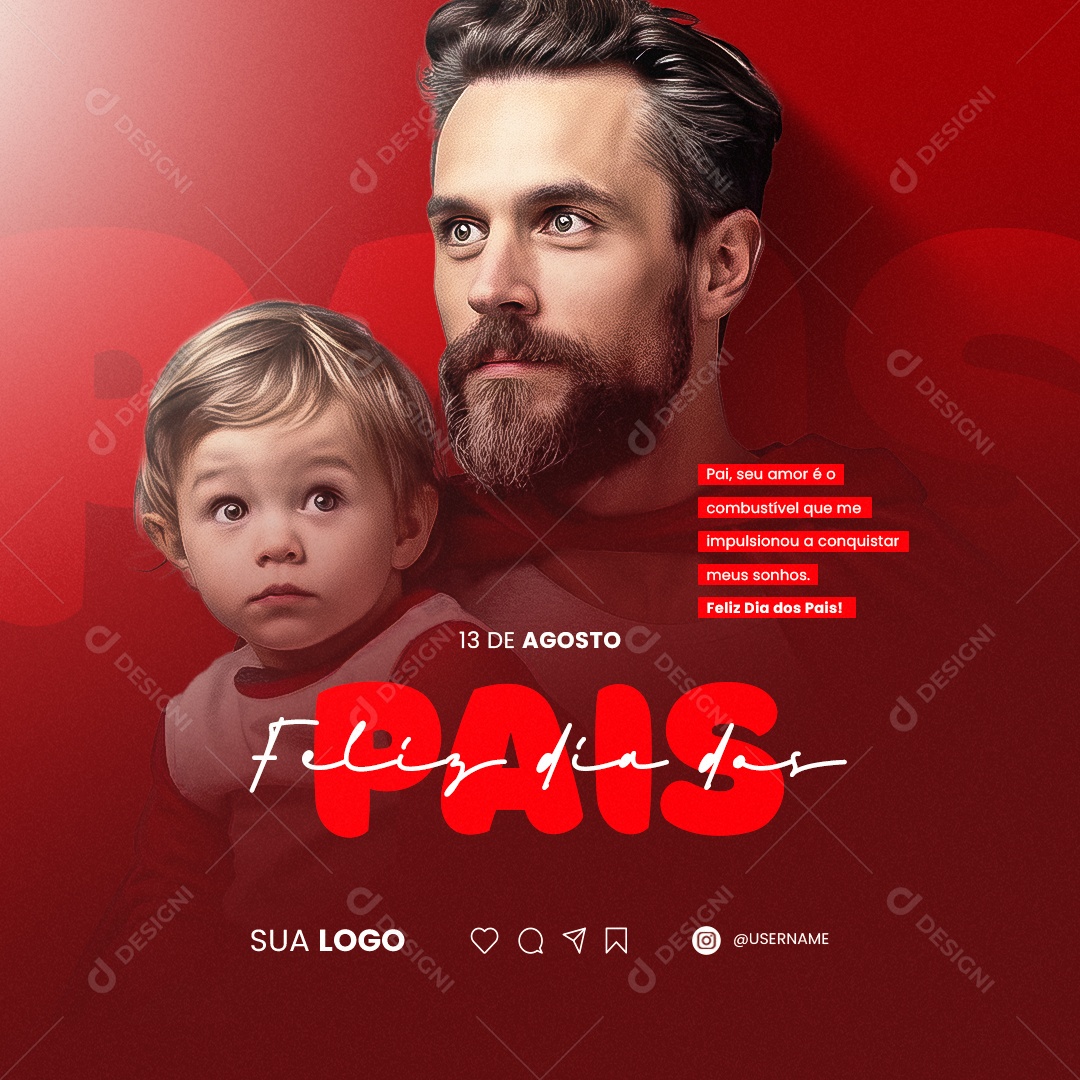 Dia Dos Pais Seu Amor é o Combustível Que Me Impulsionou Social Media PSD Editável