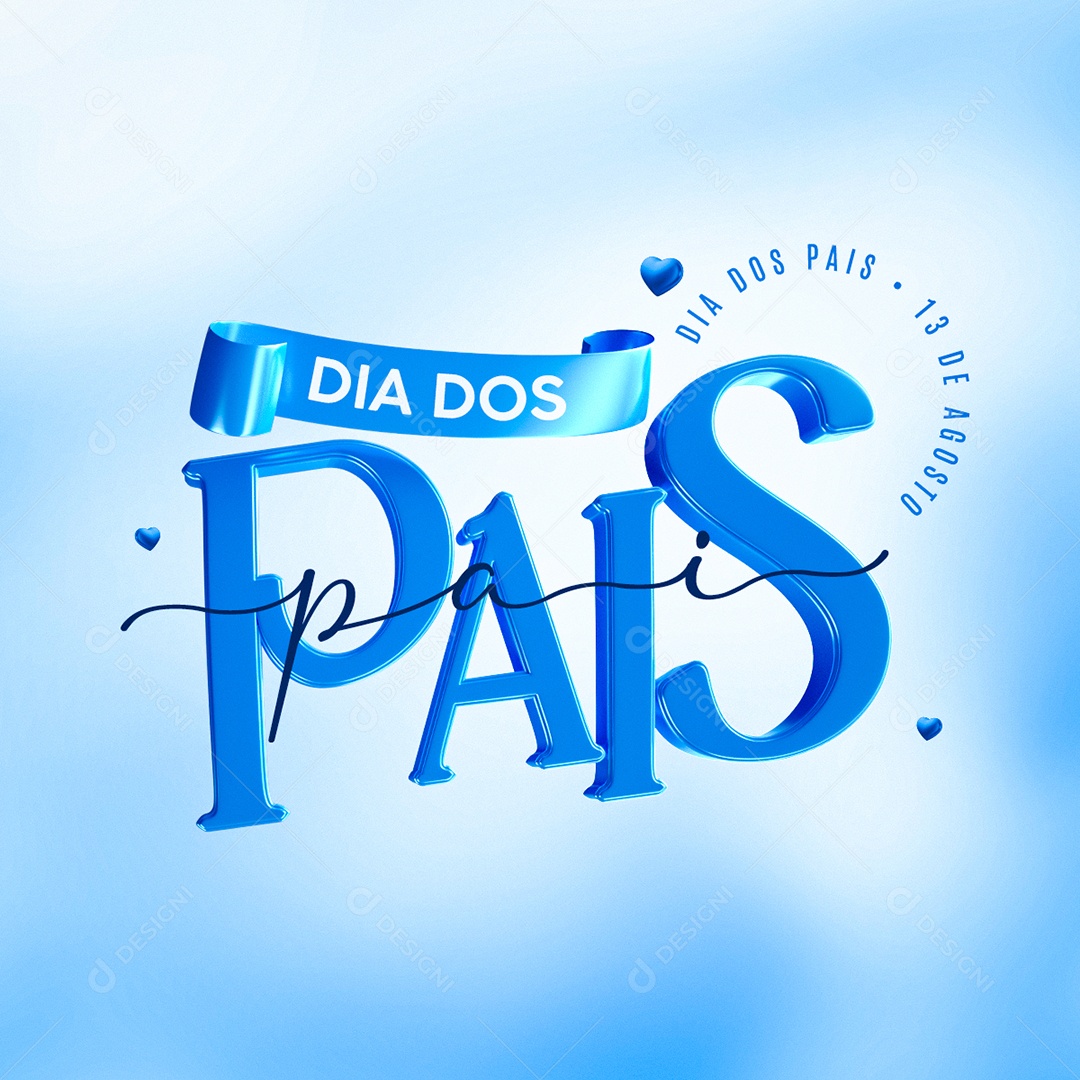 Texto 3D Dia Dos Pais 13 De Agosto Para Composição PSD