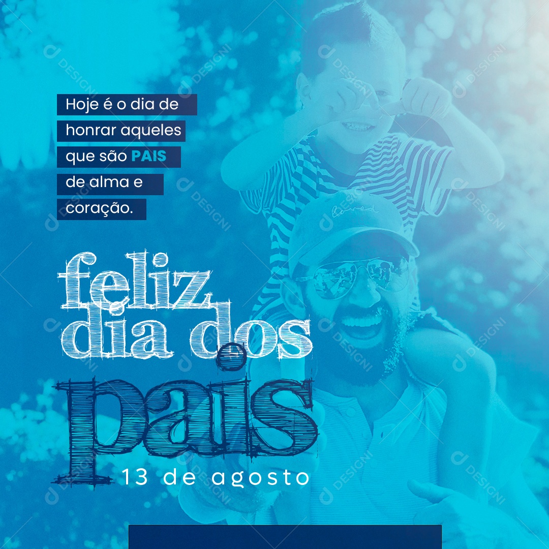 Social Media Feliz Dia Dos Pais 13 De Agosto Alma e Coração PSD Editável