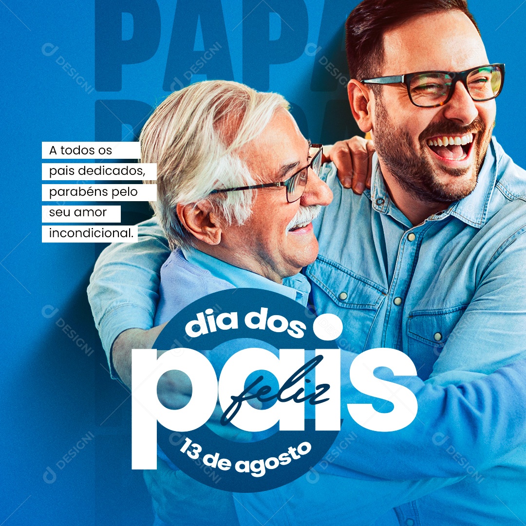 Feliz Dia Dos Pais Amor Incondicional Social Media PSD Editável