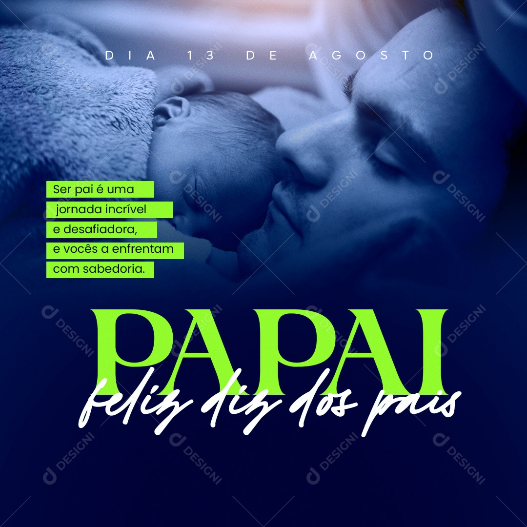 Social Media Feliz Dia Dos Pais Papai 13 De Agosto PSD Editável