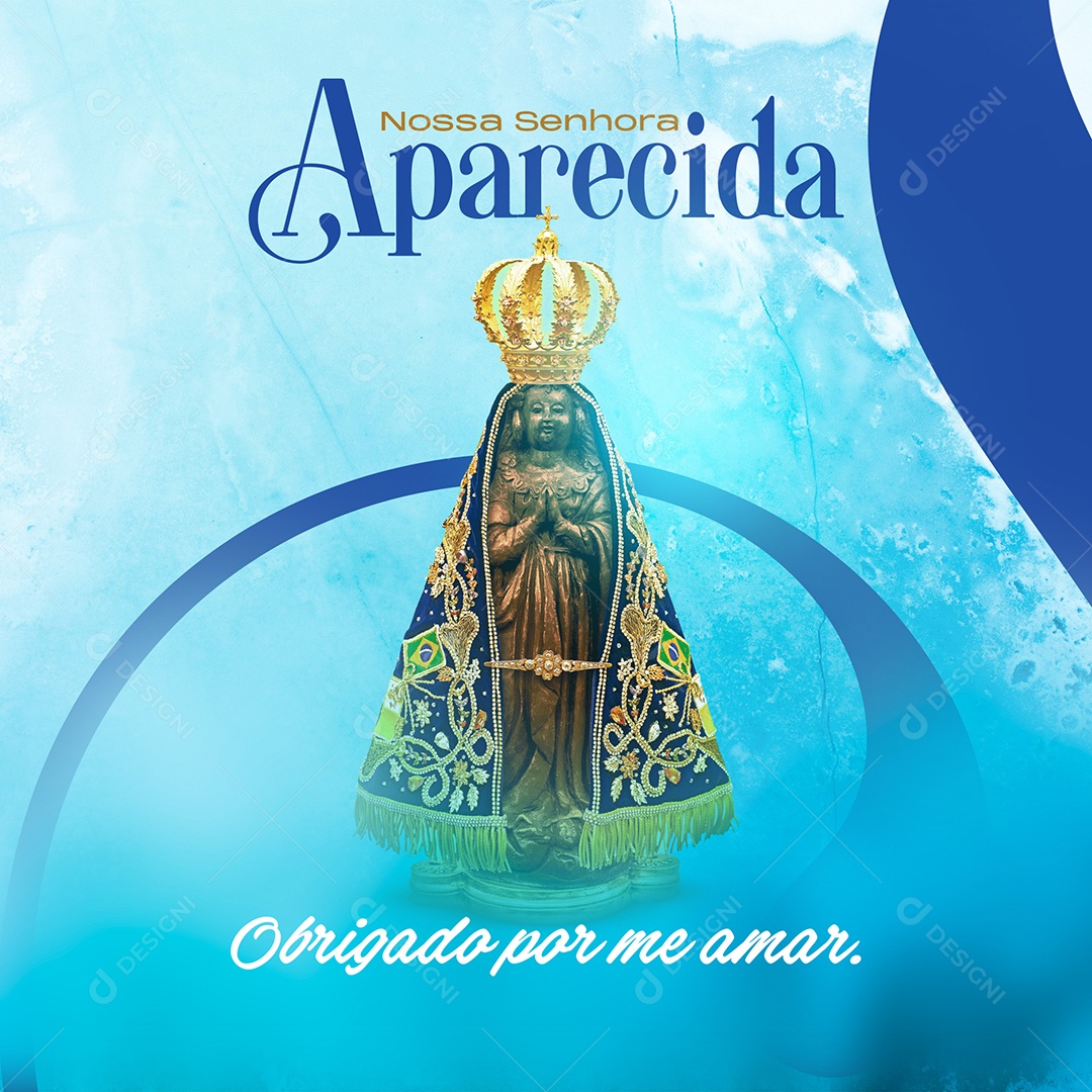 Obrigado Por Me Amar Nossa Senhora Aparecida Social Media PSD Editável