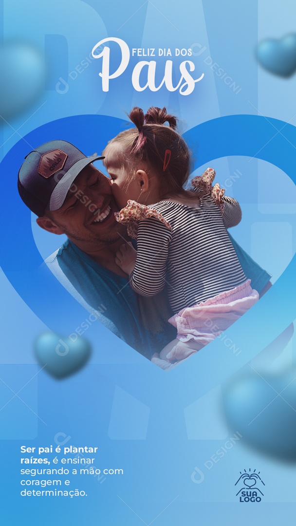 Story Ser Pai é Plantar Raízes Feliz Dia Dos Pais Social Media PSD Editável