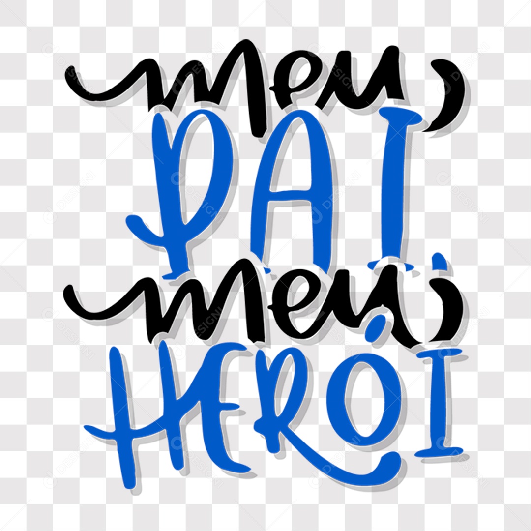 Lettering Dia Dos Pais Meu Pai Meu Herói EPS + PNG