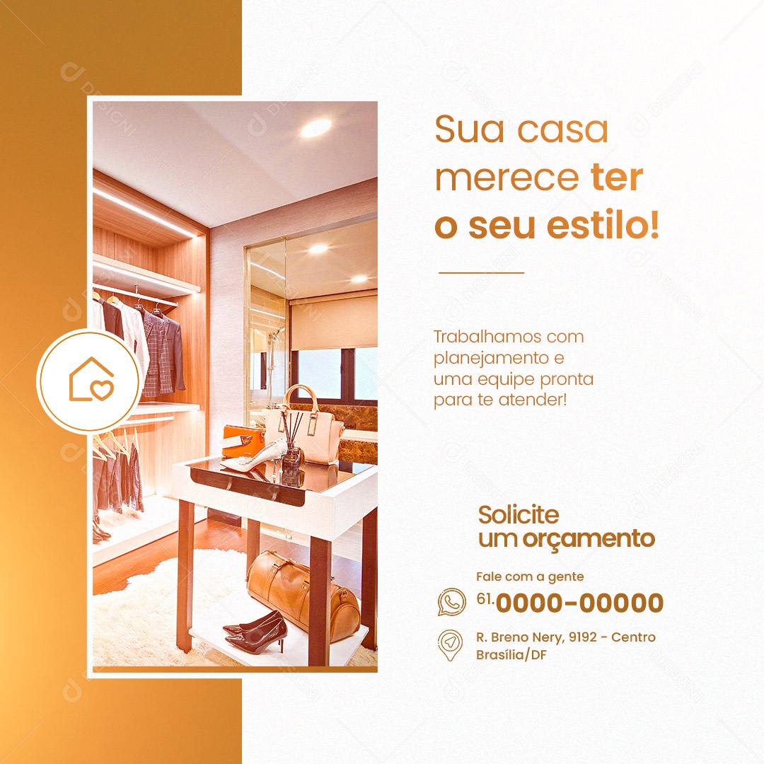 Sua Casa Merece Ter o Seu Estilo! Móveis Planejados Social Media PSD Editável