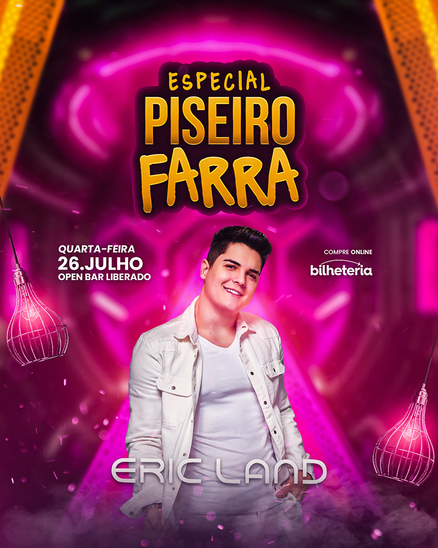 Flyer Show Especial Piseiro Farra Cantor Eric Land Social Media PSD Editável