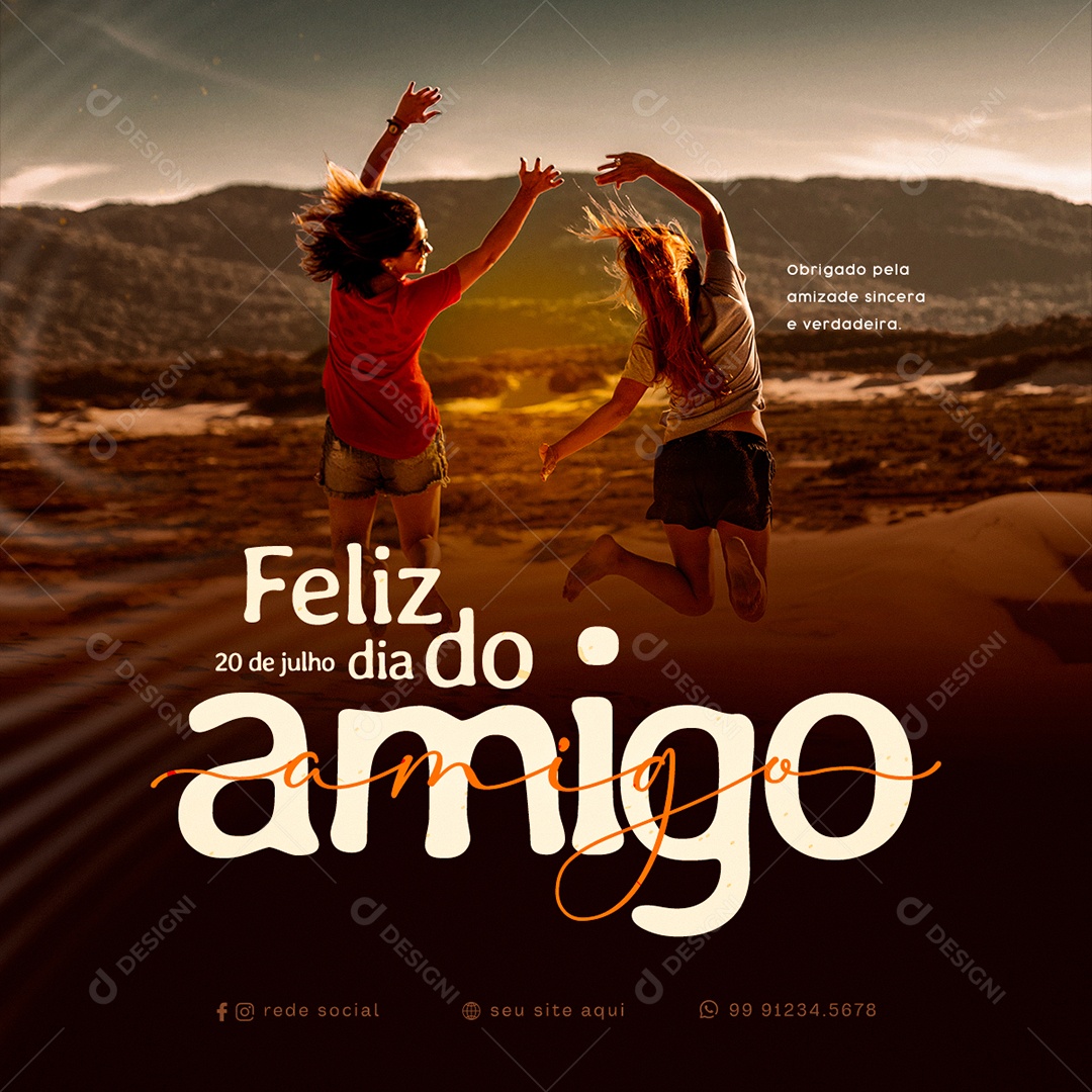 Feliz Dia Do Amigo Amizade Sincera e Verdadeira Social Media PSD Editável