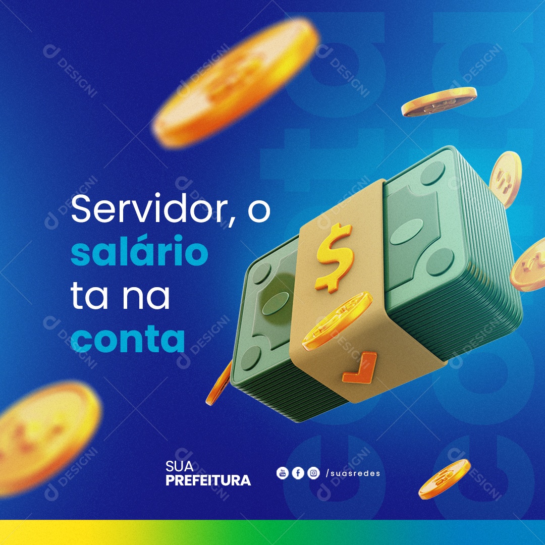 Prefeitura Servidor o Salário ta na Conta Social Media PSD Editável