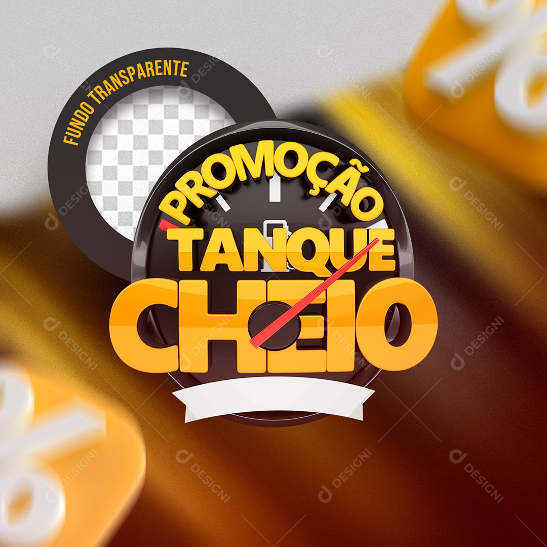 Selo 3D Promoção Tanque Cheio para Composição PSD